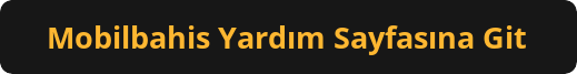Mobilbahis Yardım Sayfası Butonu