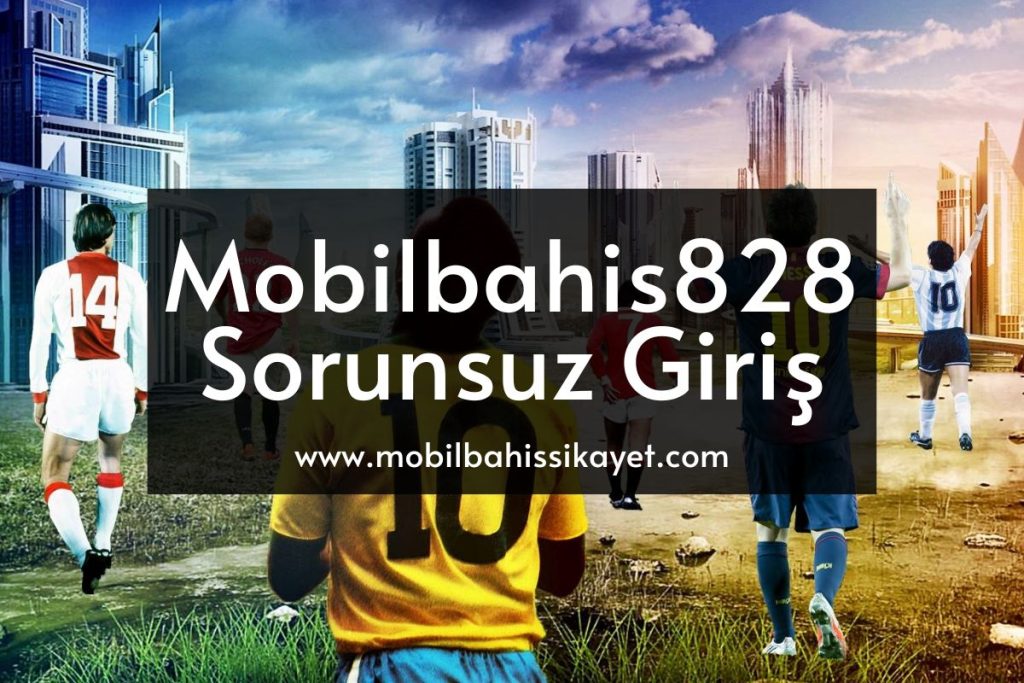 mobilbahissikayet-Mobilbahis828